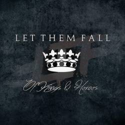 Let Them Fall : Of Kings and Heroes